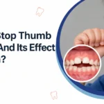 How To Stop Thumb Sucking And Its Effect On Teeth?
